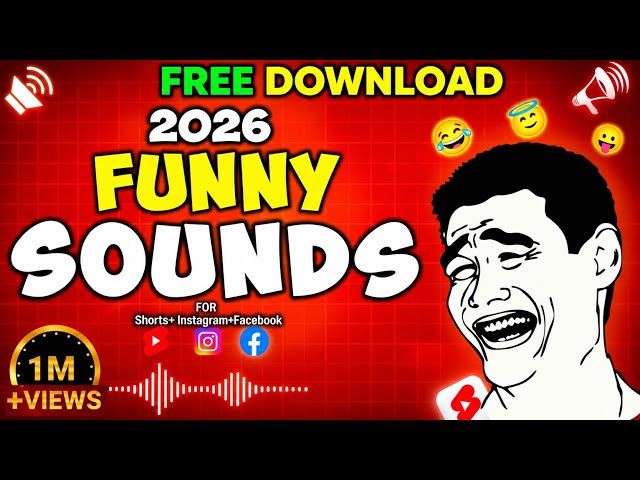 Viral Funny Sound Effects of 2026 For Comedy Shorts and Reels Editing 