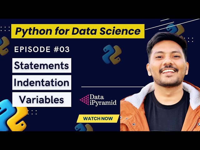 #03 | Indentation & Statements & Variables || Python For Data Science