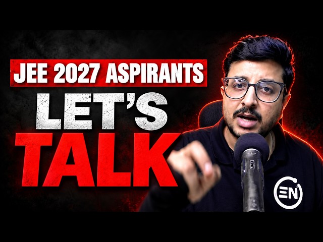 JEE 2027 Aspirants... Let's Talk ⚠️