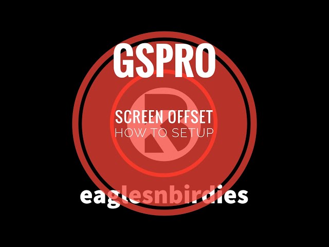 GSPro How To Setup Screen Offset