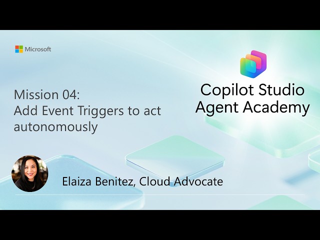 Add event triggers to act autonomously | Mission 4 | Agent Operative