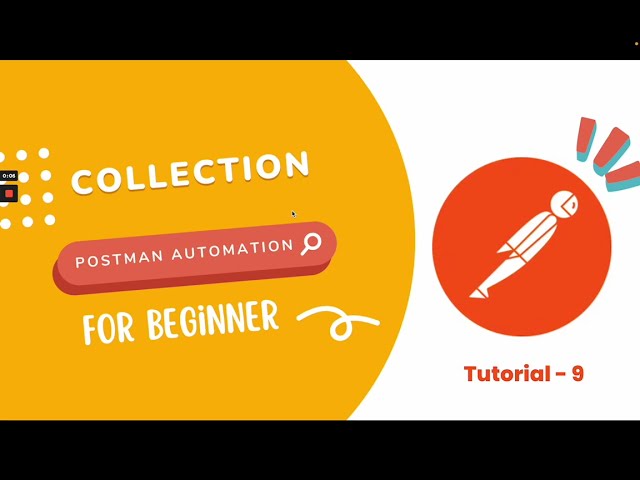 9. Collections - Mastering API Automation Testing using Postman