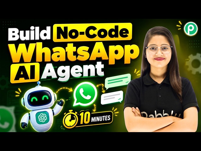 How to Build a No-Code WhatsApp AI Agent in 10 Minutes