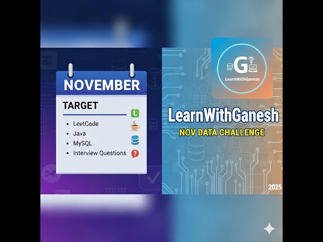 My November 2025 Challenge: 100 LeetCode | 50 SQL | Interview Plan!