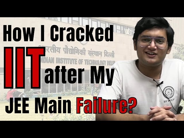 I Cracked IIT (AIR 247) after My IIT JEE Main Failure | JEE 2024 inspiration