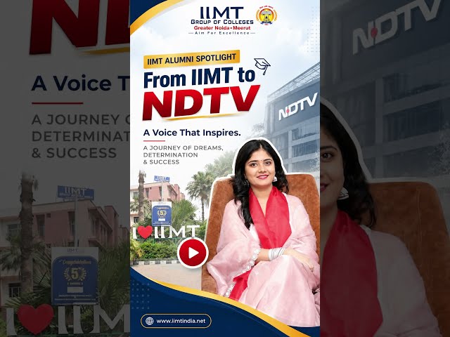 IIMT Alumni Spotlight | From Campus to National News: A Journey of Success
