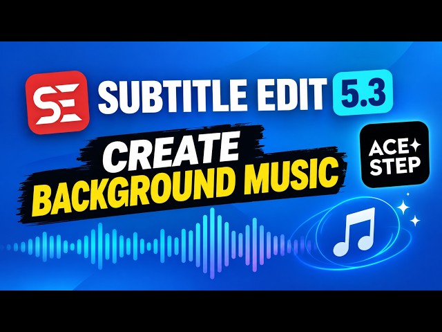 What's New in Subtitle Edit 5.3.0 - Beta 5 - Generate Background Music Using ACE-Step 1.5