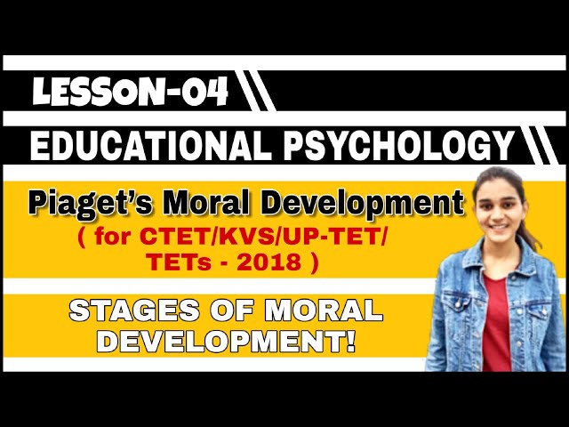 Piaget's Moral Development | Stages of Moral Development | for CTET/DSSSB/KVS/UP-TET - 2018