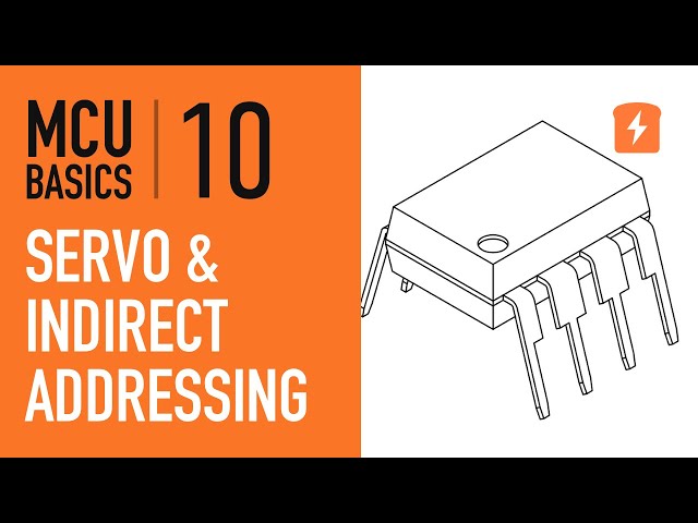 Servo motor, indirect addressing, and electronic lock - Part 10 Microcontroller Basics (PIC10F200)