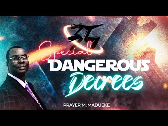 35 Special Dangerous Decrees | Prayer M. Madueke