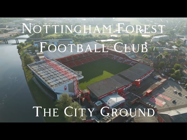 The City Ground – Home of Nottingham Forest | Cinematic Drone Tour