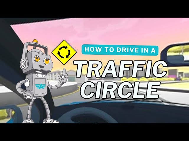 How to Navigate Traffic Circles Like a Pro