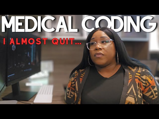 Why I Almost Walked Away from my Medical Coding Career