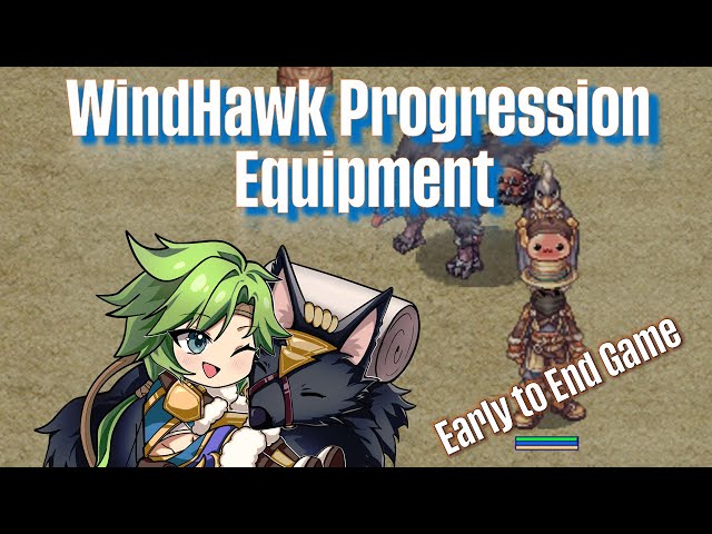 Windhawk Progression Guide – Early to Endgame Equipment (Ragnarok Online)