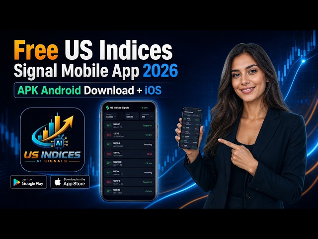 Free US Indices Signal Mobile App 2026 | APK Android Download + iOS