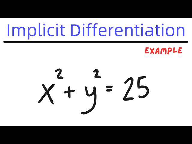 Implicit Differentiation Example #1