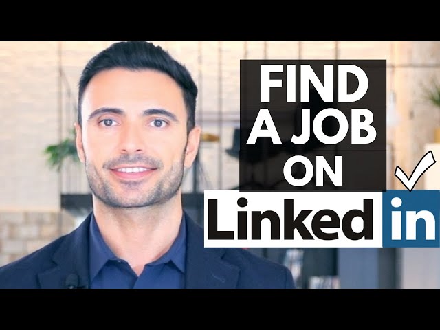How To Use LinkedIn To Get A Job - LinkedIn Job Search Tutorial