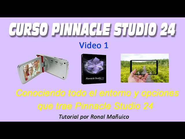 Curso Pinnacle Studio 24, conociendo el entorno y opciones