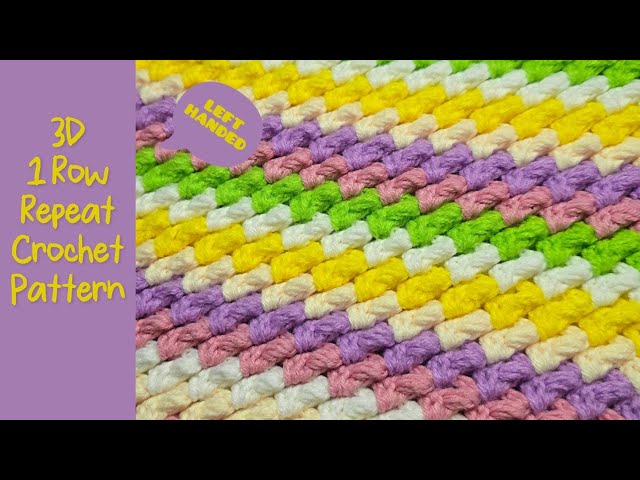 3D 1 Row Repeat Crochet Pattern | LEFT HANDED CROCHET 
