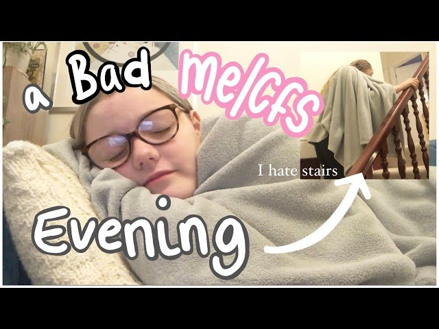 A BAD evening with CHRONIC FATIGUE SYNDROME/Myalgic encephalomyelitis. MECFS caught on camera.