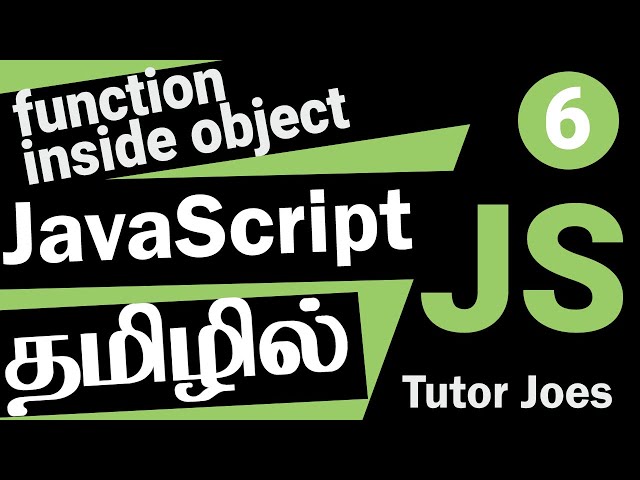 Function Inside Object in JavaScript in Tamil | Complete JavaScript Series