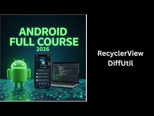 (571) RecyclerView DiffUtil in Android | Kotlin & Android Studio Tutorial