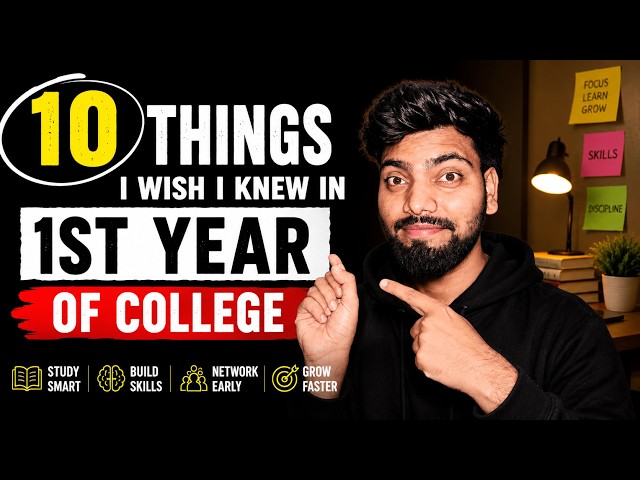 10 Things I Wish I Knew in 1st Year of College