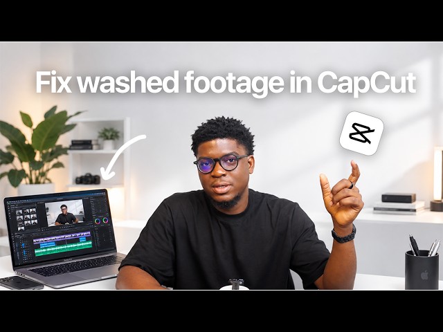 How To Fix Washed Footage In CapCut
