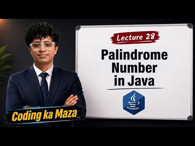 Palindrome Number in Java Using While Loop | Java Course #28 | Practice Program #11 | Coding ka Maza