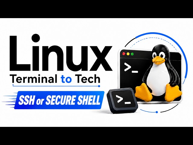 SSH (Secure Shell) in Linux | SSH Commands & Remote Server Access | Linux Course for Beginners