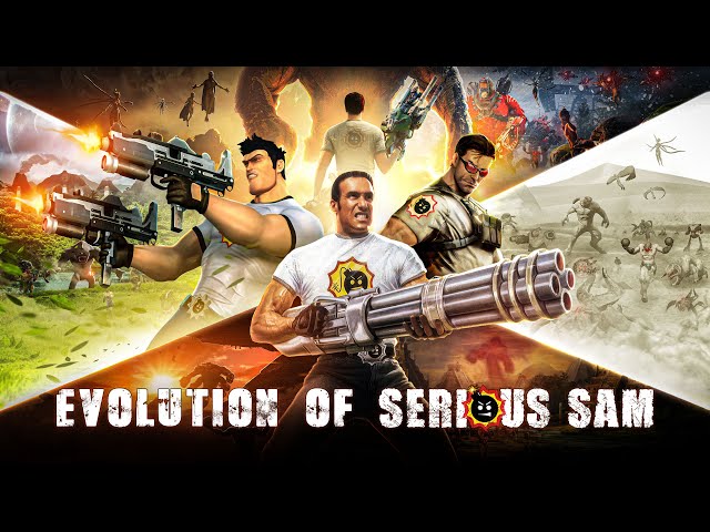 The Evolution Of Serious Sam