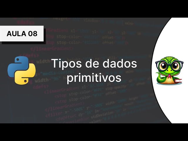 #08 - Tipos de dados primitivos - Curso Introdutório de Python