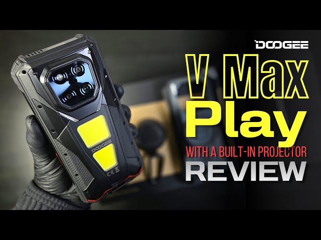 DOOGEE V Max Play REVIEW: Is This the Ultimate Projector Phone of 2025?