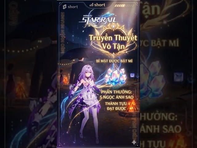 Cách lấy thành tựu ẩn "Truyền Thuyết Vô Tận" cực nhanh! - HonkaiStarRail