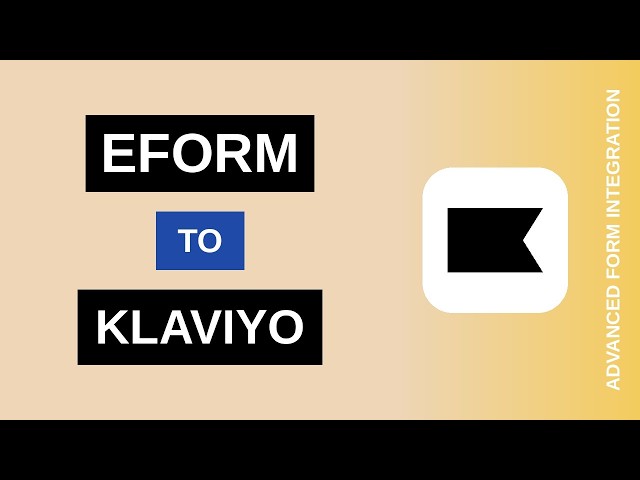 eForm to Klaviyo Integration Tutorial | AFI