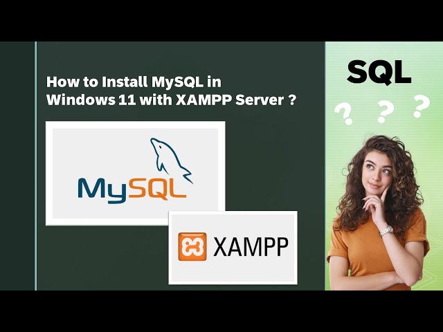 How to Install MySQL on Windows 10/11 with Xampp server ?
