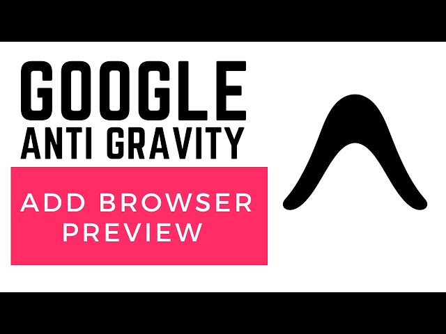 How To Add Browser Preview For Google AntiGravity (Super Easy)