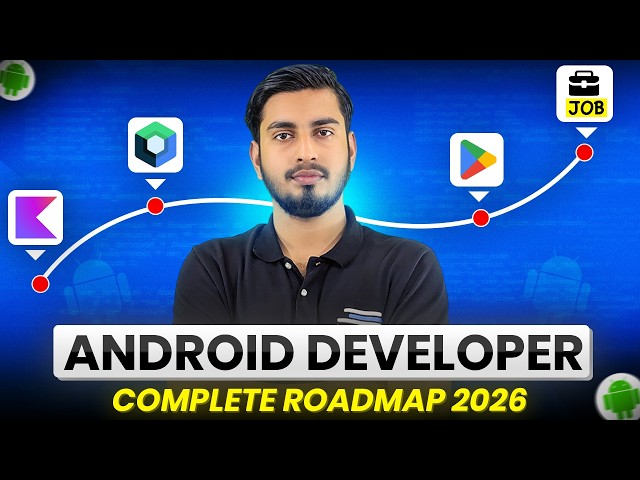 Android Developer Roadmap 2026 | From Zero to Job Ready