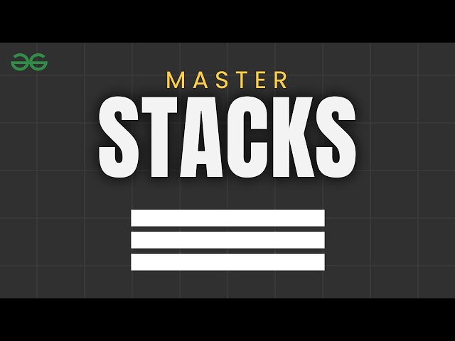 WHAT IS STACK? | Stack Data Structures | DSA Course | GeeksforGeeks