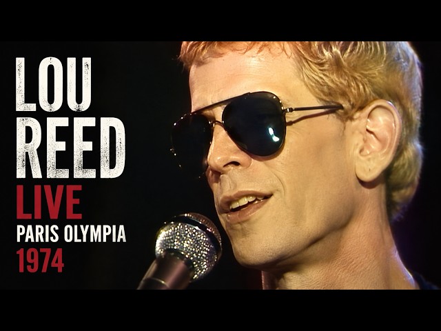 Lou Reed - Paris Olympia 1974 HD