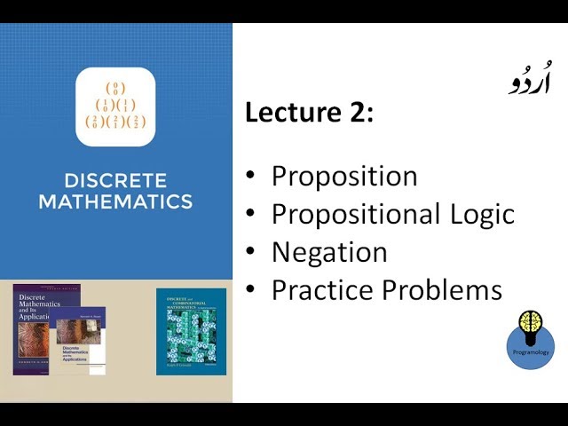 Lecture 2 : Discrete Mathematics Proposition, Propositional Logic and Negation in Hindi Urdu