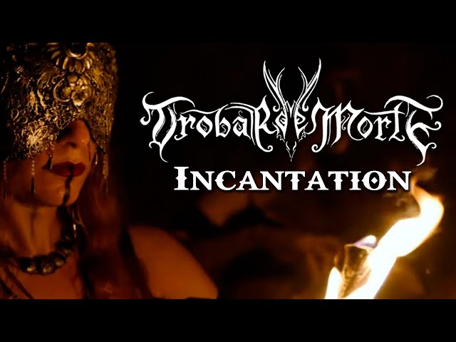 Trobar de Morte - Incantation