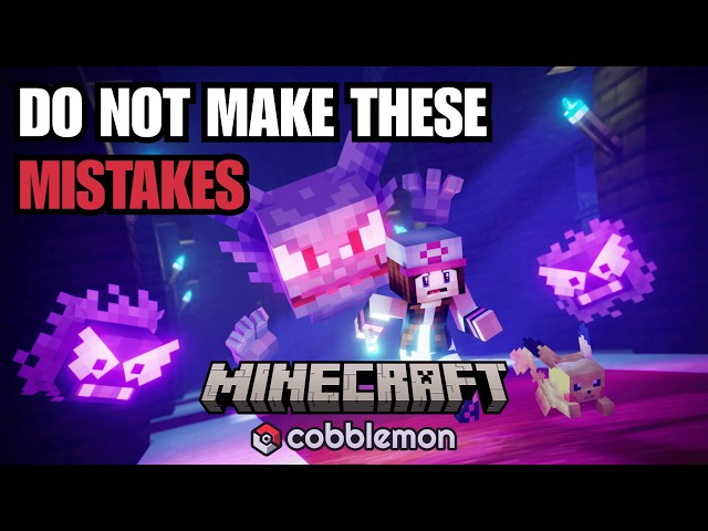 Mistakes New Cobblemon Players Make