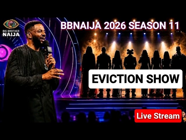 BBNAIJA 2026 LIVE STREAMING SEASON 11 | EVICTION | BIG BROTHER NAIJA LIVE SHOW | BBN LIVE TODAY