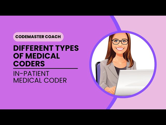 Different Types of Medical Coders:  Inpatient Medical Coder