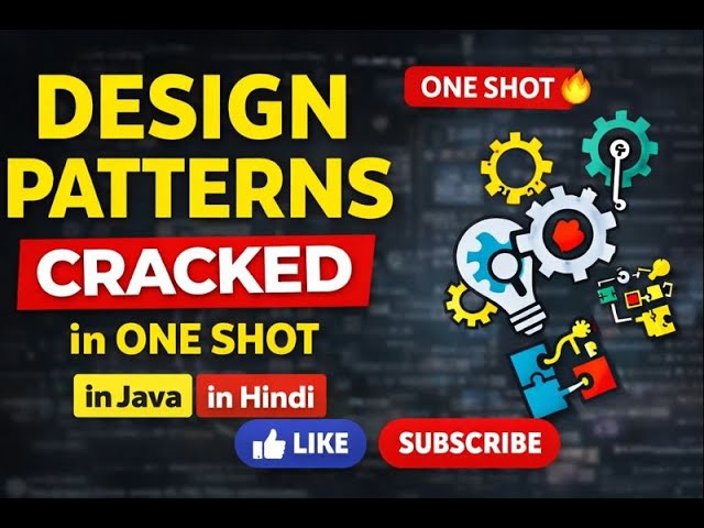 Design Patterns in Java | One Shot Full Course | Hindi