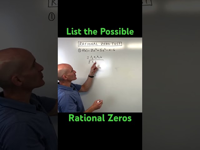 List the Possible Rational Zeros of a Polynomial (Rational Zero Test)
