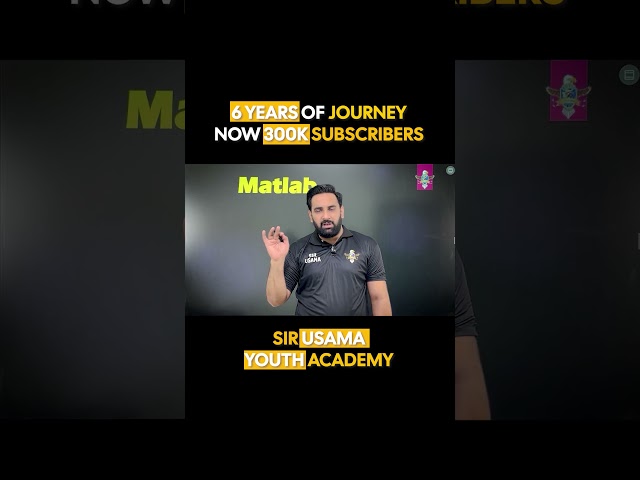 Sir Usama | 300k Subscribers Complete | Youth Academy