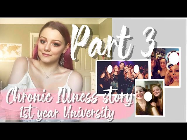 MY CHRONIC ILLNESS STORY PART 3. Coping with CFS/ME during my first year at UNIVERSITY!