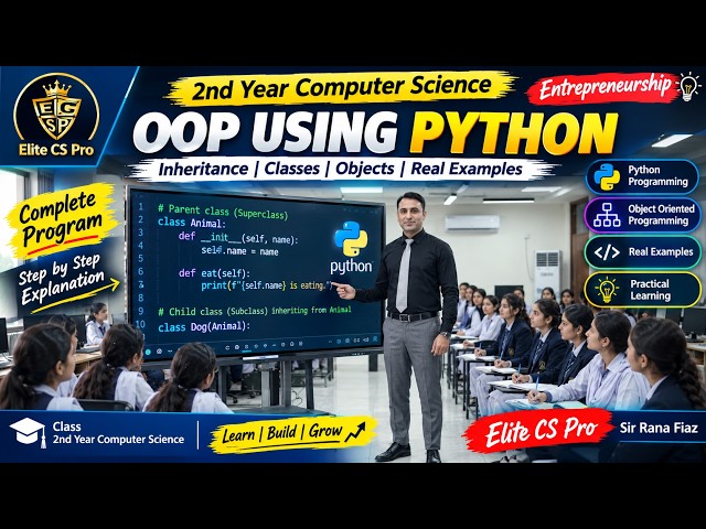 OOP Using Python | Inheritance Explained with Real Example | 2nd Year Computer Science | Entrepreneu